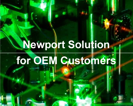 Newport Solution for OEM Customers